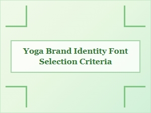 Selecting Fonts for Your Yoga Brand Identity