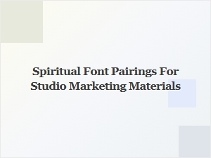 Spiritual Fonts for Vibrant Wellness Studios
