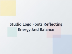 Studio Fonts That Radiate Energy and Harmony